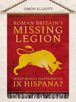 cover image of Roman Britain's Missing Legion